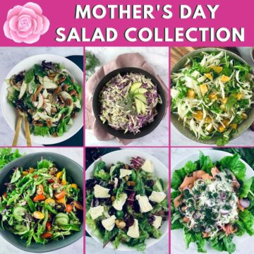 A variety of salads suitable for mother's day with a text overlay.