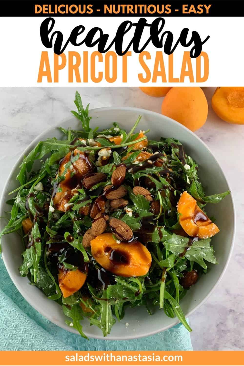 Apricot Salad in a white bowl with mint towel on bottom left and apricots on top right,and a text overlay.