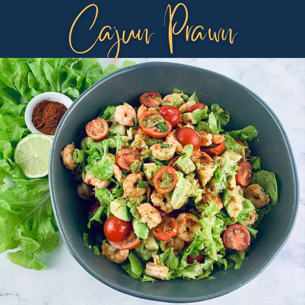 Cajun Prawn salad with text overlay.